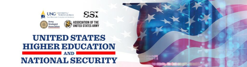 University of North Georgia’s (UNG) – upcoming event - United States Higher Education and National Security Symposium (April 6-7, 2022).